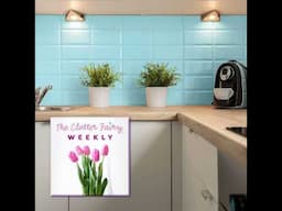 Heart of the Home: Declutter and Organize Your Kitchen and Pantry - The Clutter Fairy Weekly #241