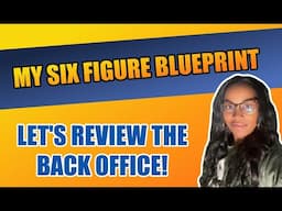 🔥🔥My Six Figure Blueprint Review | Overview of the Back Office | Earn $300 Per Day Online ✅