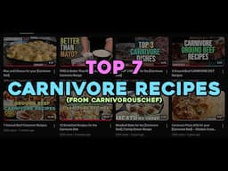 7 Best Carnivore Recipes from CarnivorousChef