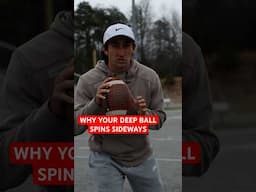 WHY YOUR DEEP BALL SPINS SIDEWAYS