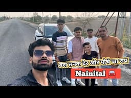 Nainital ka safar || vlog video || Om Upadhyay ||Ashish Upadhyay