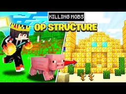 Minecraft But Killing Mobs Spawn Op Structures !