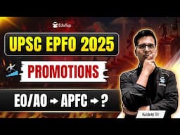 UPSC EPFO Promotions Hierarchy | UPSC EPFO Job Profile, Highest Salary, Career Growth | EduTap UPSC