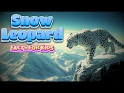 MIND-BLOWING Snow Leopard Facts For Kids