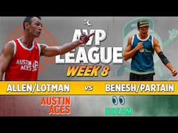 Allen/Lotman vs. Benesh/Partain | Austin Aces vs. Dallas Dream AVP LEAGUE WEEK 8