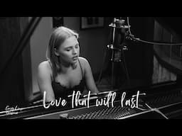 Emily Linge - Love That Will Last (Official Music Video)