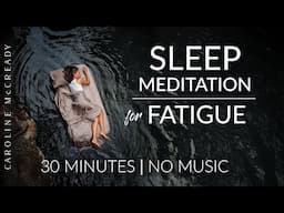 Fatigue and Sensory Overload | Breathing Meditation with Gentle Water Sounds | No Music