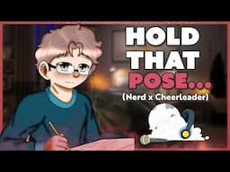 🖌️Posing for Your Cute Nerd Boyfriend [Body Positivity] - M4F ASMR RP