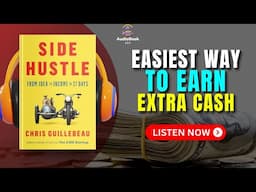 SIDE HUSTLE by Chris Guillebeau Audiobook | Book Summary in English