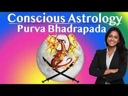 Conscious Astrology- Strategies for Purva Bhadrapada Nakshatra in Pisces