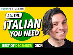 Your Monthly Dose of Italian - Best of December 2024