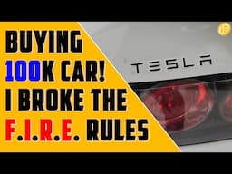 Buying $100,000 Car!  I Broke The Early Retirement #1 Rule!