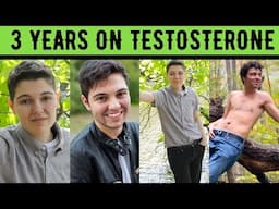 3 Years on Testosterone // FTM Transgender