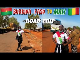 Road Trip From BURKINA FASO To MALI As A Ghanaian || I Nearly Gave Up😫