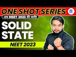 Solid State in One-Shot | Chemistry | NEET 2023 | Ujjwal Piyush