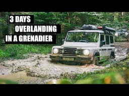 3 Days Overlanding in a Grenadier