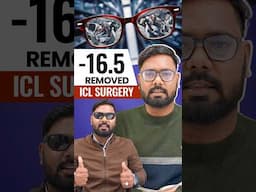 -16.5 नंबर का चश्मा हटवाया -  ICL Surgery से