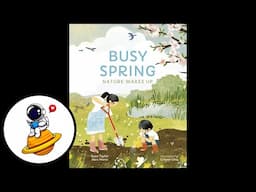 Busy Spring: Nature Wakes Up FULL (Read Aloud in HD)