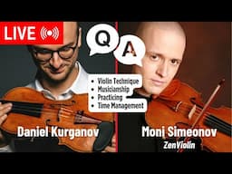 Ask Anything about Violin, Practicing, Musicianship, Mindset! ft. Moni Simeonov