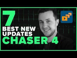 7 Best Updates to Chaser 4