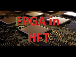 FPGA in trading | Ultra low latency trading | HFT System Design