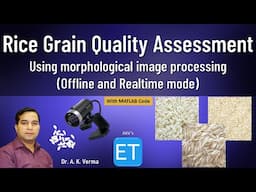 Rice Grain Quality Assessment using Morphological Image Processing (Offline and Realtime mode)