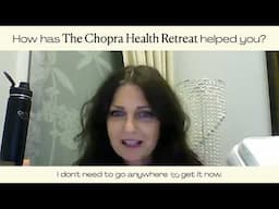 Chopra Health Retreat Testimonial