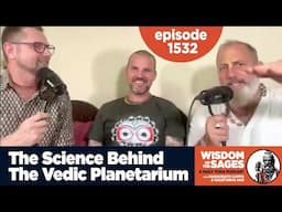 1532: The Science Behind the Vedic Planetarium