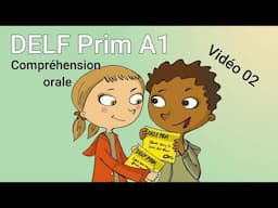 DELF Prim A1 - Compréhension de l'oral | Exemples de sujets - vidéo 02