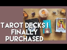 Tarot Decks I Finally Purchased