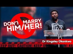 Red Flag : The Person You Should Avoid Marrying | Dr. Kingsley Okonkwo