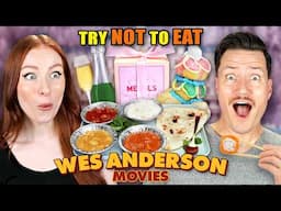 Try Not To Eat - Wes Anderson Movies! (Grand Budapest Hotel, Fantastic Mr. Fox, Isle of Dogs)