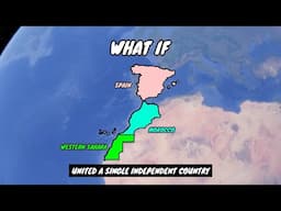 What if Spain Morocco and Western Sahara Become a Single Independent Country | Data Duck 2.o