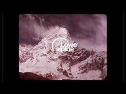 Lowe Alpine // Our Story