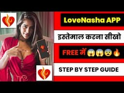 how to use love nasha app for free trial | how to use lovenasha app | lovenasha app kaise use kare