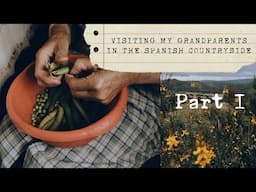 »Slow living« at my grandparents home in the spanish countryside Part 1