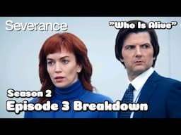 Severance Season 2 Episode 3 Explained || Who Is Alive?