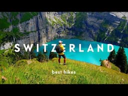 6 Best Hikes in Switzerland 🇨🇭 Swiss Alps Road Trip