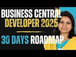 From Zero to Hero: 30-Day Business Central Developer Plan!