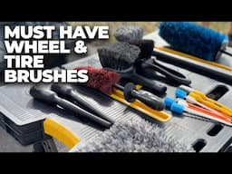 The BEST Wheel & Tire CLEANING Brushes For Car Detailing You MUST HAVE!