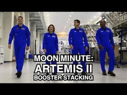 MOON MINUTE: Artemis II Moon Rocket Progress