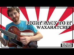 Right Back To It by Waxahatchee | Guitar Tutorial