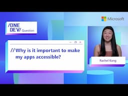 Why is it important to make my apps accessible?