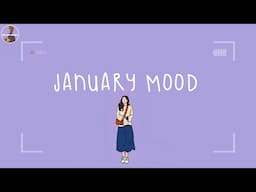 [Playlist] January mood ~ Songs that put you in a good mood ~ Feeling good