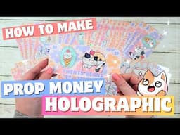 How to Make Prop Money Holographic Sparkle!