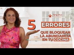 👩‍🍳 5 Errores Comunes en la Cocina que Bloquean la Abundancia