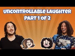 Uncontrollable Laughter PART 1 OF 2 - Game Grumps Compilation