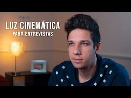 Como Iluminar uma Entrevista com aparência Cinemática