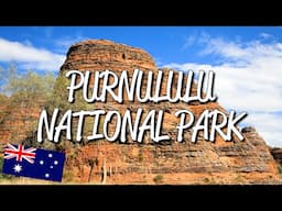 Purnululu National Park - UNESCO World Heritage Site