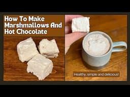 How To Make Marshmallows And Hot Chocolate || Simple Recipe